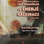 Suri̇ye’de Güncel Geli̇şmeler Işiğinda Yeni̇ Di̇nami̇kler Ve Enerji̇ Kaldiraci
